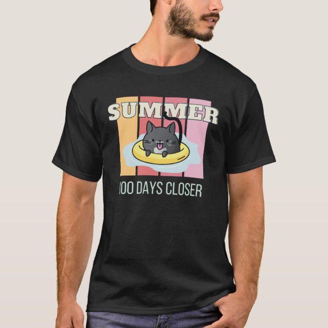 100 Days Closer to Summer  Tuxedo Cat Vacation Coz T Shirt (Framsida)