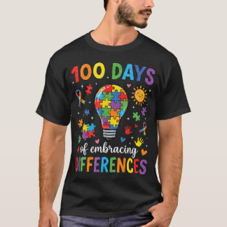 100 Days Embracing Differences Autism Awareness T Shirt