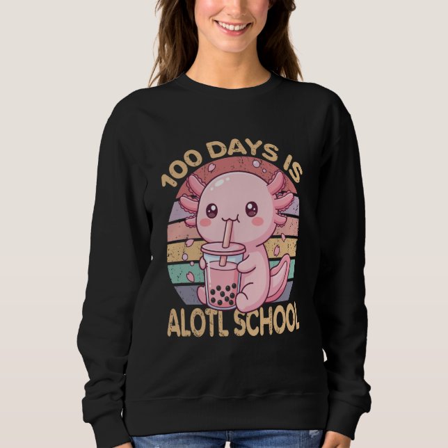 100 Days is Alotl School Funny 100th Day of School T Shirt (Framsida)
