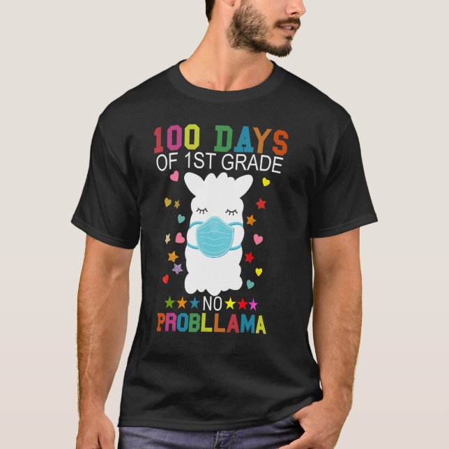 100 Days of 1st Grade No Probllama Llama Mask Quar T Shirt (Framsida)