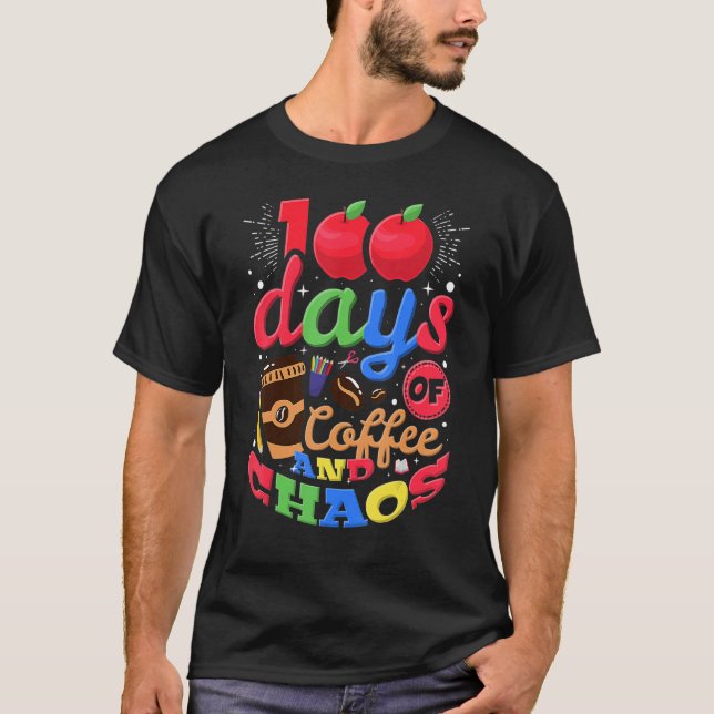 100 Days Of Coffee And Chaos Elementary School Tea T Shirt (Framsida)