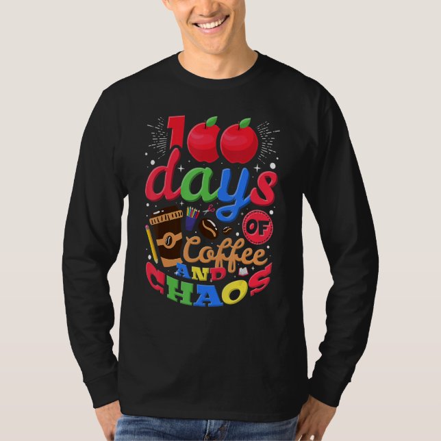 100 Days Of Coffee And Chaos Elementary School Tea T Shirt (Framsida)