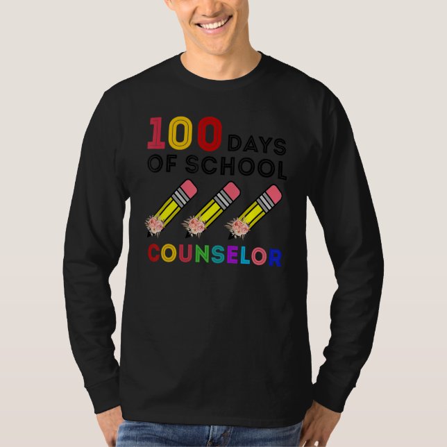 100 Days Of Counselor Happy 100th Day Of School T Shirt (Framsida)