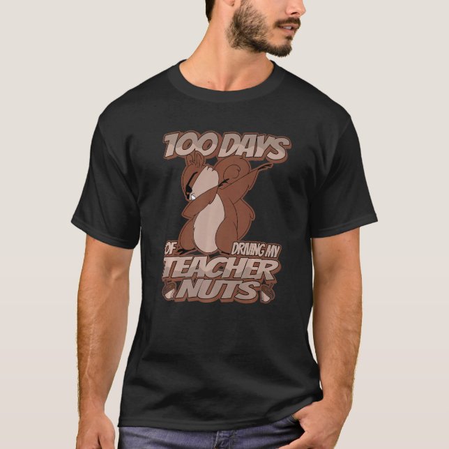 100 Days of driving my Teacher Nuts  Dabbing Squir T Shirt (Framsida)