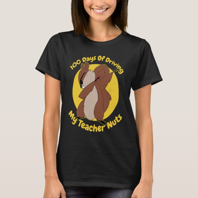 100 Days of Driving My Teacher Nuts Squirrel  Rode T Shirt (Framsida)