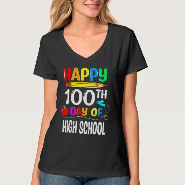 100 Days Of High School Happy 100th Day Of School T Shirt (Framsida)