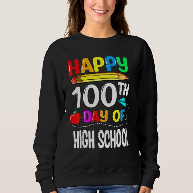 100 Days Of High School Happy 100th Day Of School T Shirt (Framsida)