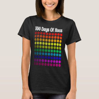 100 Days Of Hues Colors School Teacher & Student T Shirt