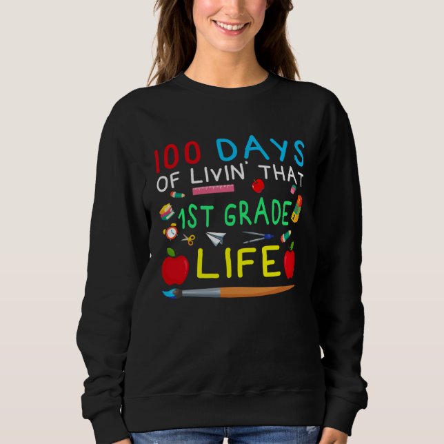100 Days of Livin That 1st Grade Life Students Tea T Shirt (Framsida)