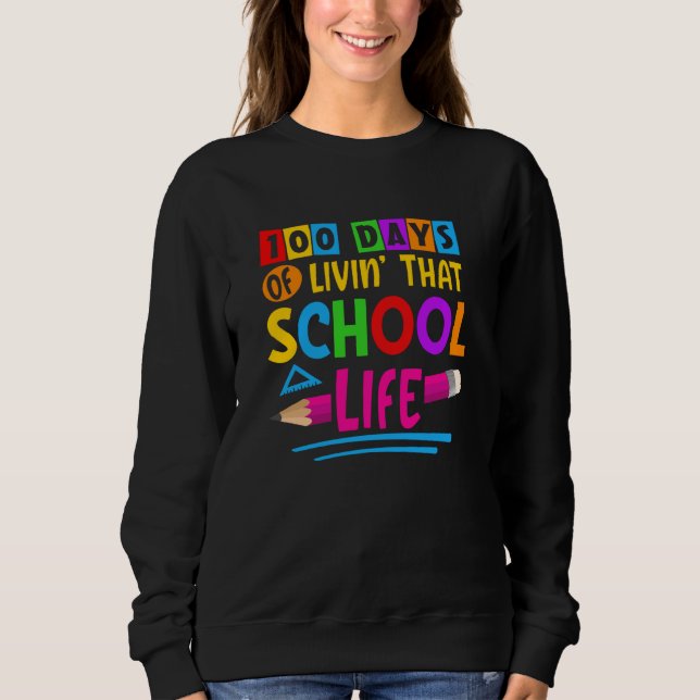 100 Days of Livinu2019 that School Life Back to Sc T Shirt (Framsida)