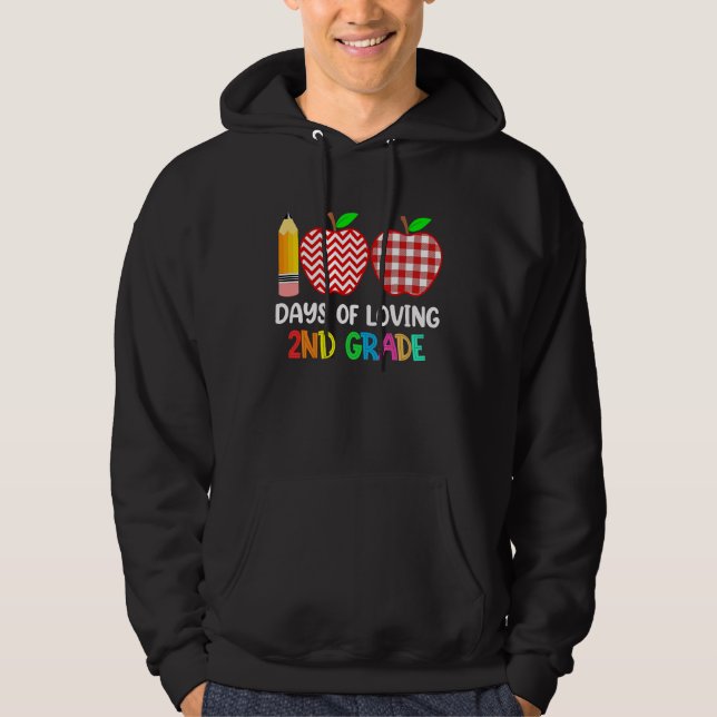 100 Days of Loving 2nd Grade Second Grade Teacher  Hoodie (Framsida)