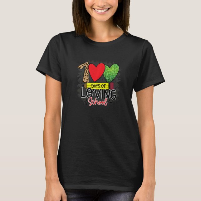 100 Days Of Loving School 100 Days Of School T Shirt (Framsida)