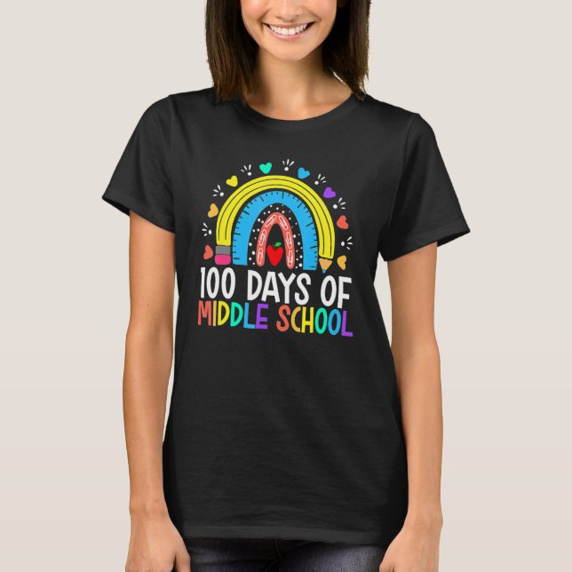 100 Days Of Middle School Happy 100th Day Rainbow  T Shirt (Framsida)