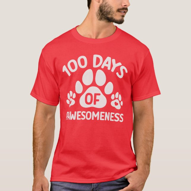 100 Days Of Pawesomenesseacher Student Dog Lover f T Shirt (Framsida)
