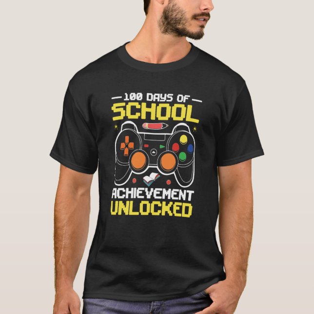 100 Days Of School Achievement Unlocked 100th Day  T Shirt (Framsida)