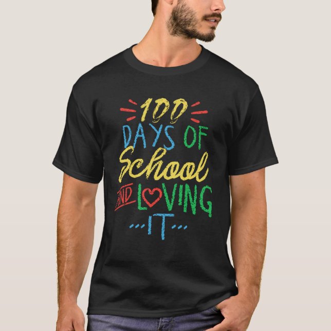 100 Days Of School And Loving It Principal T Shirt (Framsida)