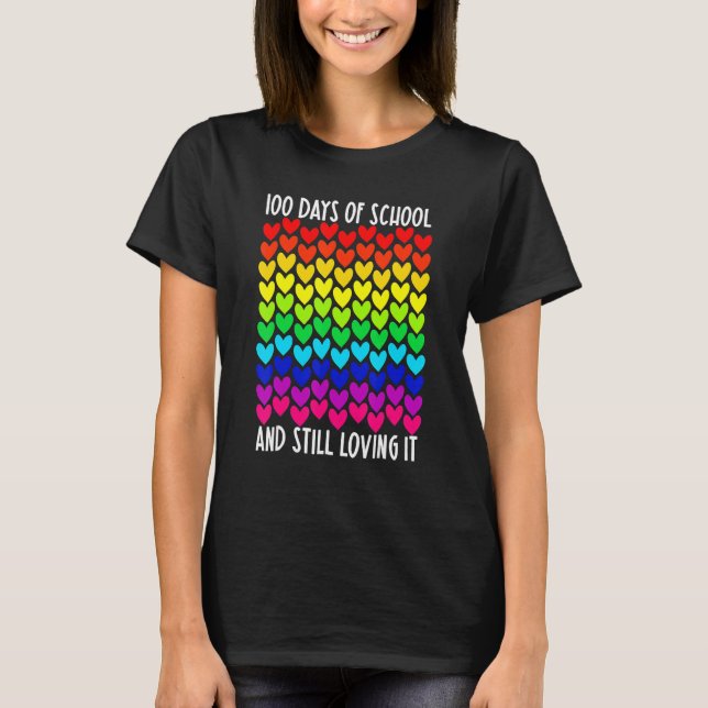 100 Days Of School And Still Loving It Heart Happy T Shirt (Framsida)