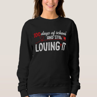 100 Days Of School And Still Loving It Valentine's T Shirt