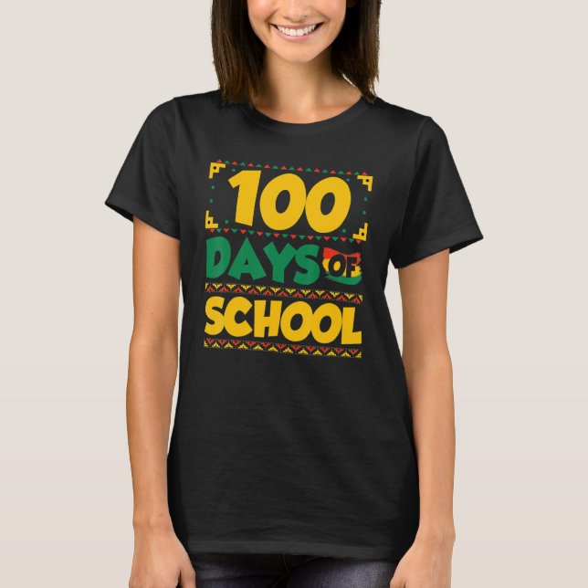 100 Days of School Black History Month Theme Teach T Shirt (Framsida)