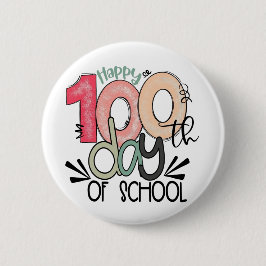 100 days of school celebration button / pin badge knapp