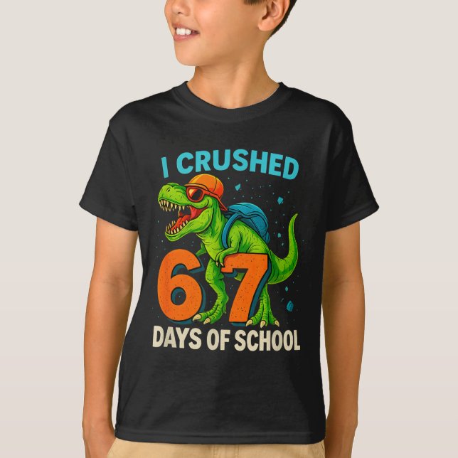 100 Days Of School I Crushed 67 Days Of School Stu T Shirt (Framsida)
