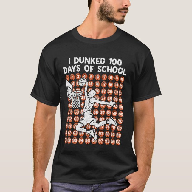 100 Days of School I Dunked 100 Days Basketball 10 T Shirt (Framsida)