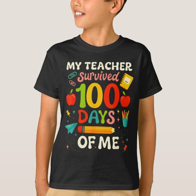 100 Days Of School My Teacher Survived 100 Days Of T Shirt (Framsida)