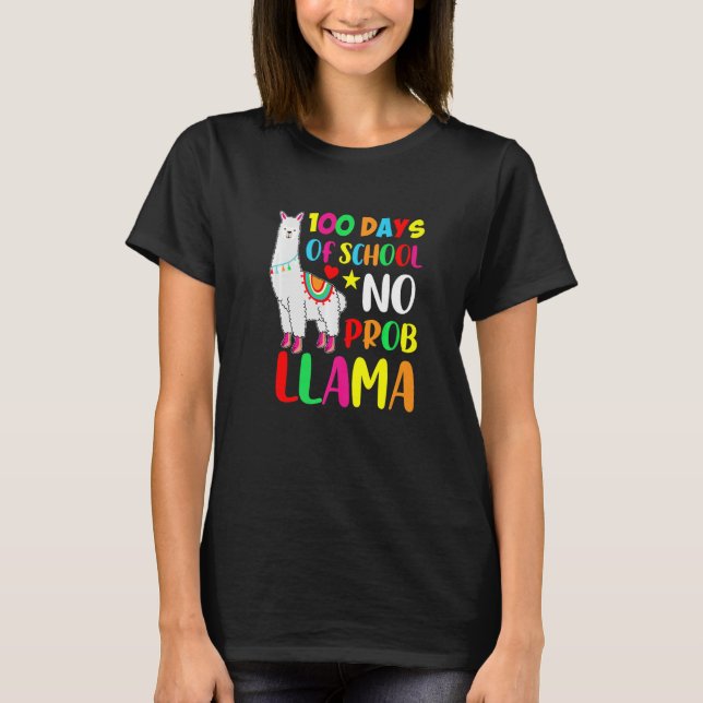 100 Days Of School No Prob Llama  100 Days Of Scho T Shirt (Framsida)
