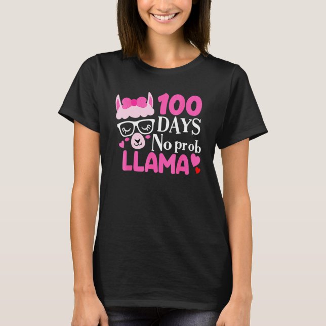 100 Days Of School No Prob Llama 100th Day Girls K T Shirt (Framsida)