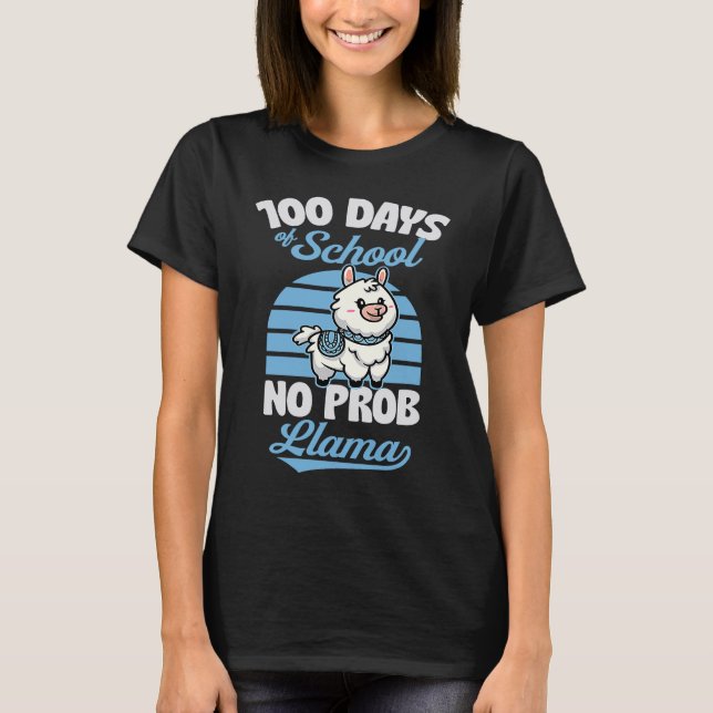 100 Days Of School No Prob Llama Cute Animal  Joke T Shirt (Framsida)