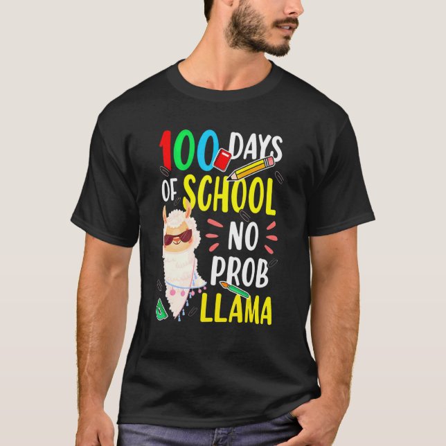 100 Days Of School No Prob Llama Funny Llama Sayin T Shirt (Framsida)