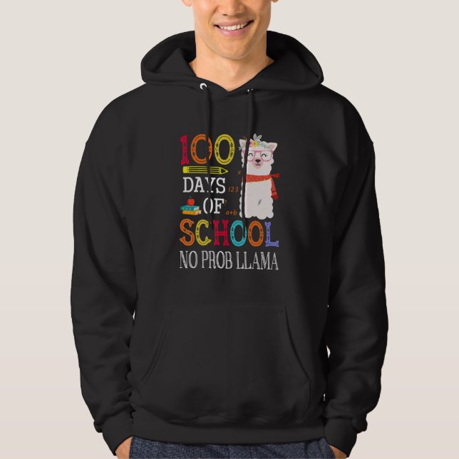 100 Days Of School No Prob-llama Funny Llama Teach Hoodie (Framsida)