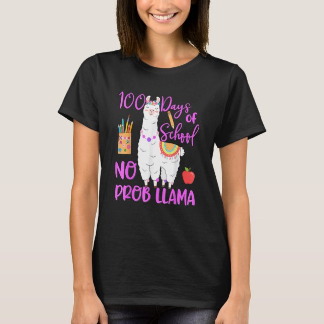 100 Days Of School No Prob Llama Llama Teacher 100 T Shirt (Framsida)