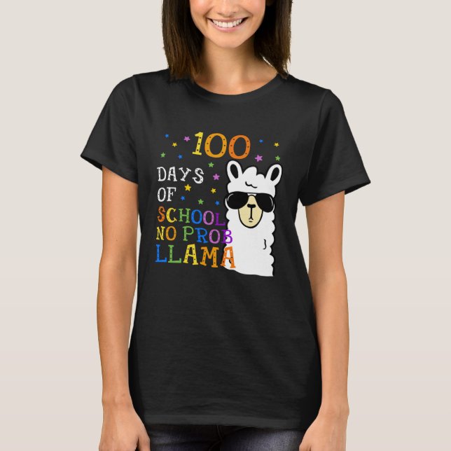100 Days Of School No Prob llama Llama Teacher 100 T Shirt (Framsida)