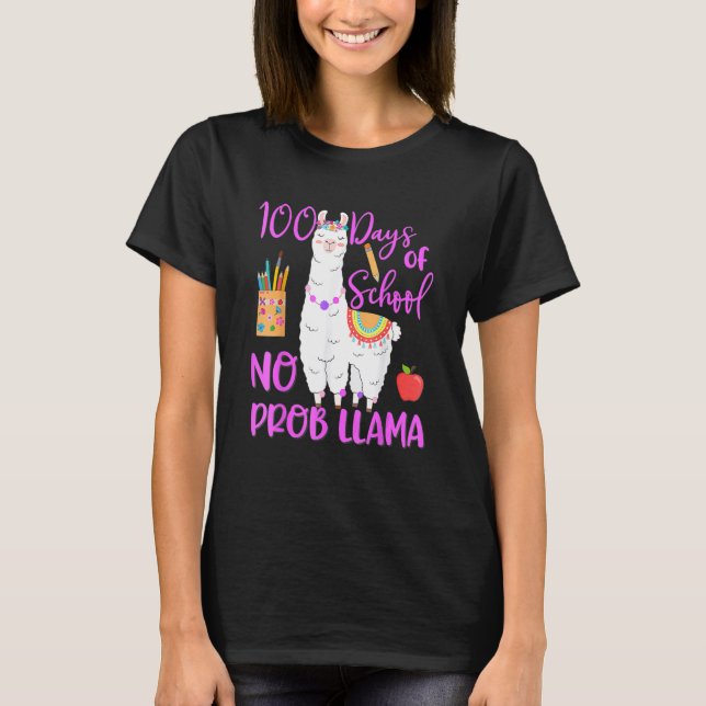 100 Days Of School No Prob Llama Llama Teacher 100 T Shirt (Framsida)
