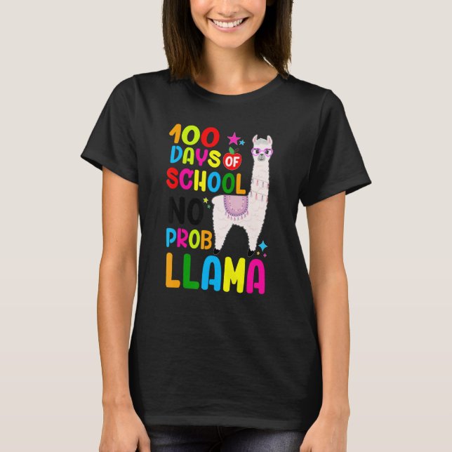 100 Days Of School No Prob-llama Llama Teacher 100 T Shirt (Framsida)