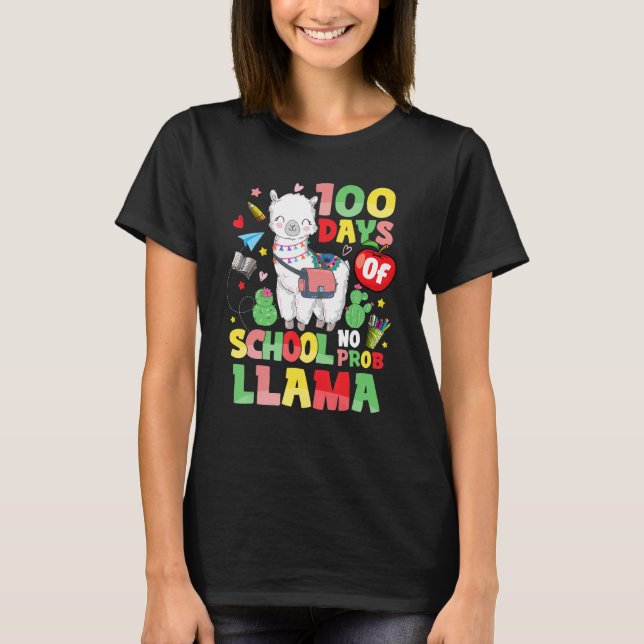100 Days of School  No Probllama Cute Llama 100th  T Shirt (Framsida)