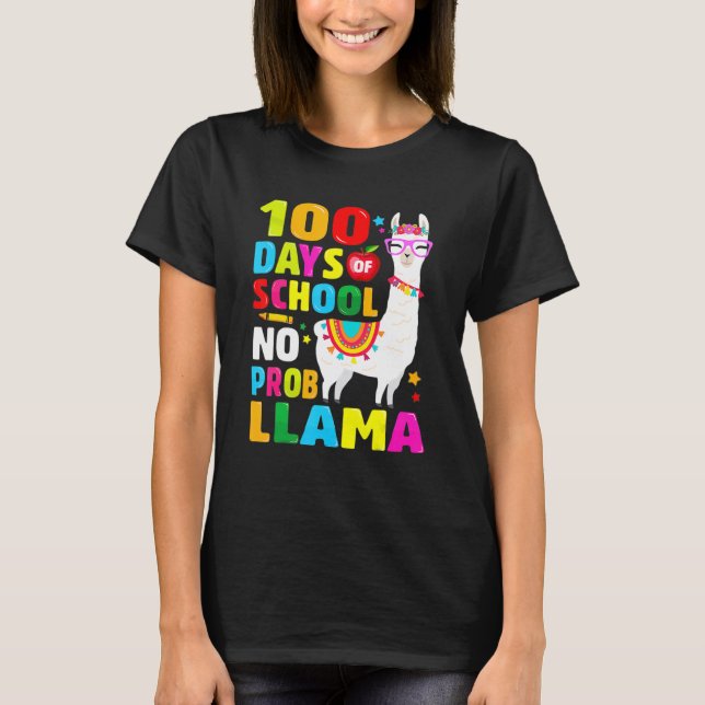 100 Days Of School  No Probllama Llama 100th Day 9 T Shirt (Framsida)