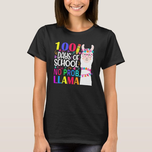 100 Days Of School No Probllama Llama Happy 100th  T Shirt (Framsida)