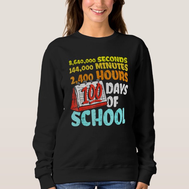 100 Days Of School Seconds Minutes Hours 100th Day T Shirt (Framsida)