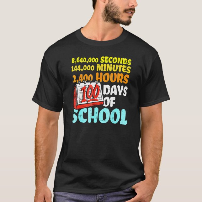 100 Days Of School Seconds Minutes Hours 100th Day T Shirt (Framsida)