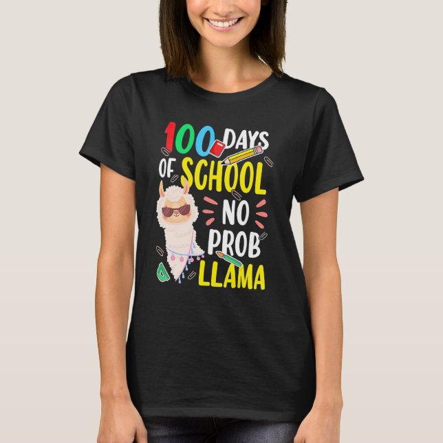 100 Days of School Shirt No Probllama Llama 100th  T Shirt (Framsida)