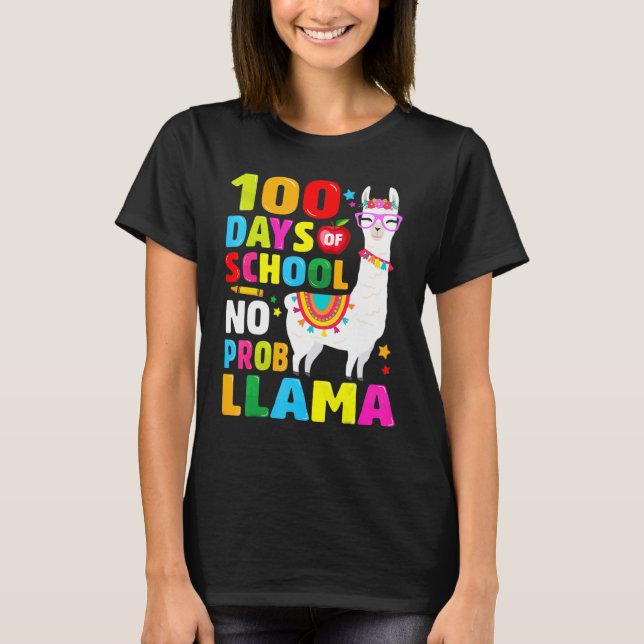 100 Days Of School Shirt No Probllama Llama 100th  T Shirt (Framsida)