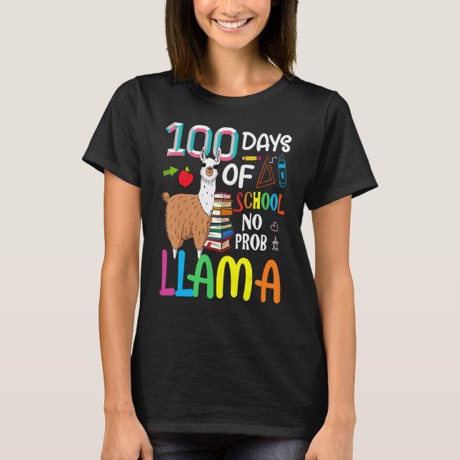 100 Days Of School Shirt No Probllama Llama 100th  T Shirt (Framsida)