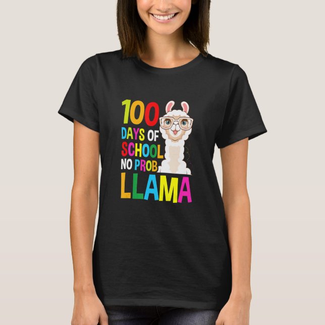100 Days of School Shirt No Probllama Llama Gifts  T Shirt (Framsida)