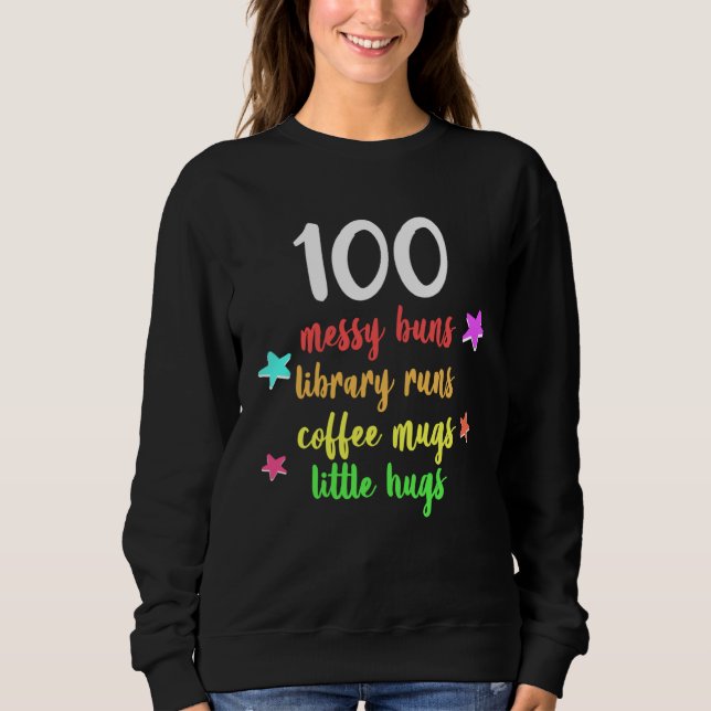 100 Days of School Teacher Messy Buns and Coffee R T Shirt (Framsida)