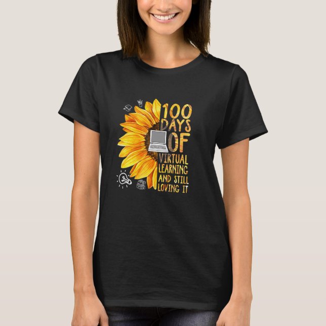 100 Days of School Teacher Virtual Learning Still  T Shirt (Framsida)