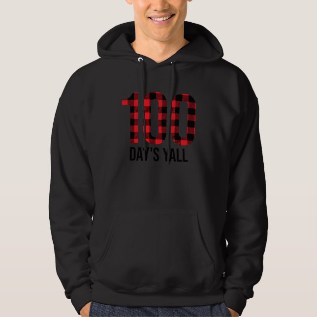 100 Days Of School Tees  100 Days Y all Hoodie (Framsida)