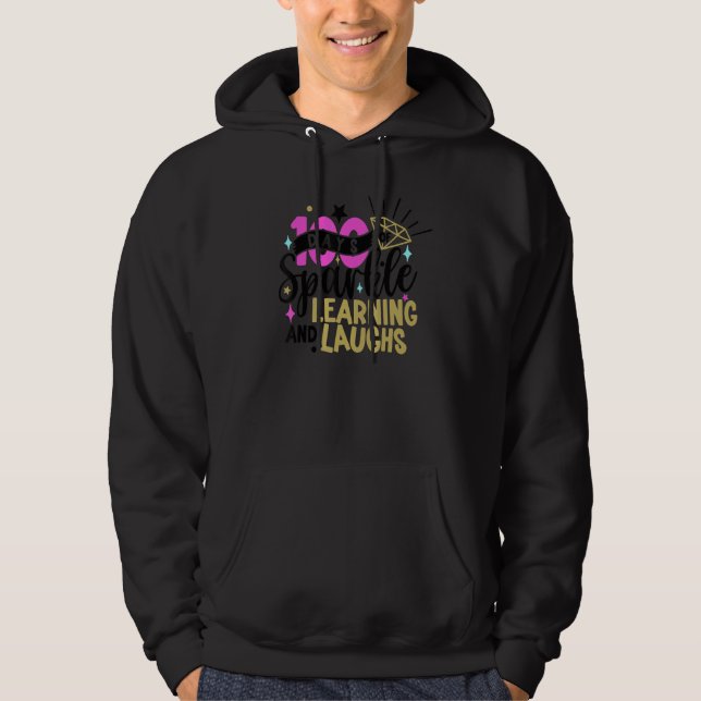 100 Days of Sparkle Learning and Laughs 100th Day  Hoodie (Framsida)