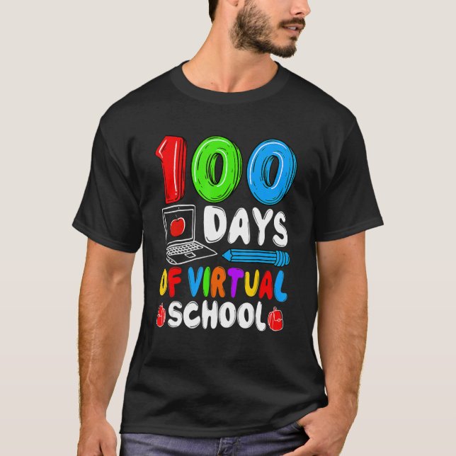 100 Days Of Virtual School Funny 100th Day Of Scho T Shirt (Framsida)